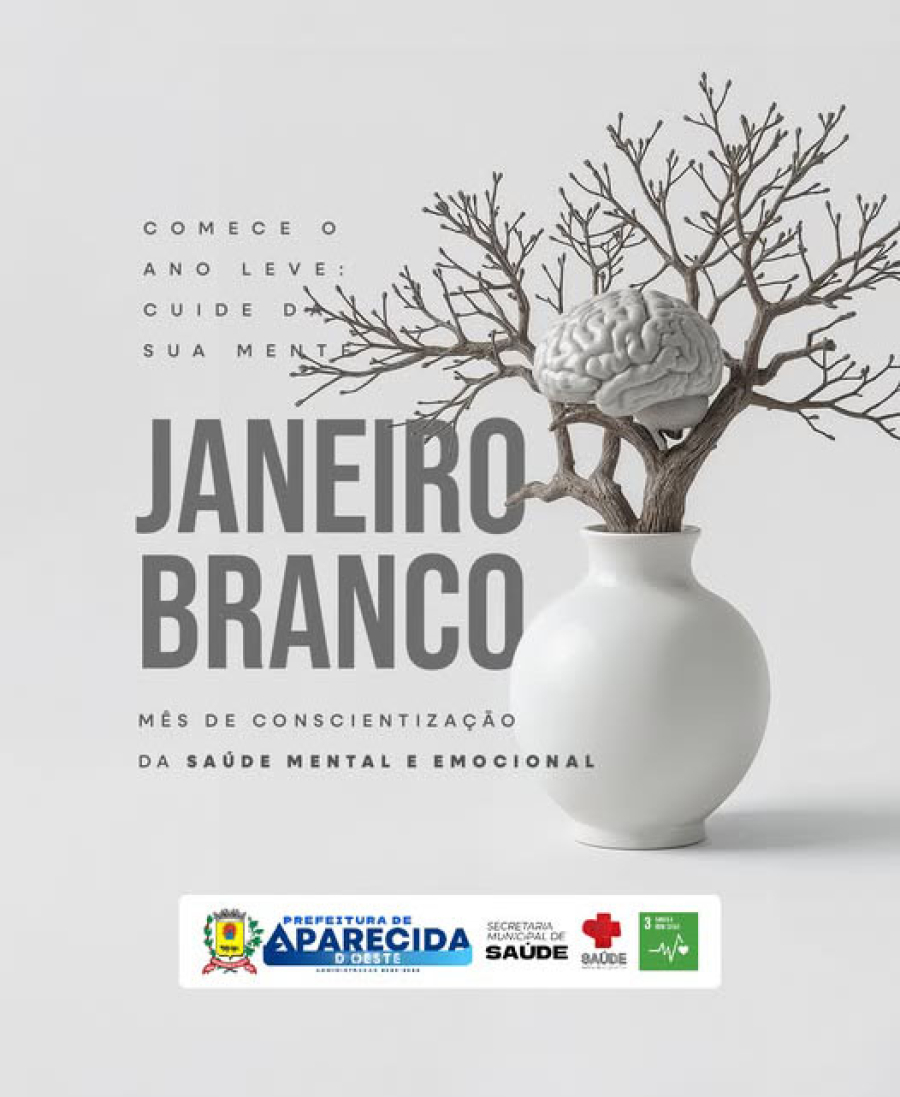 Ano novo, mente renovada - Secretaria Municipal de Saúde de Aparecida D'Oeste