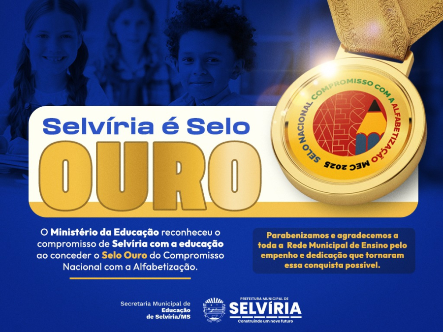 Selvíria conquista Selo Ouro do MEC por compromisso com a alfabetização