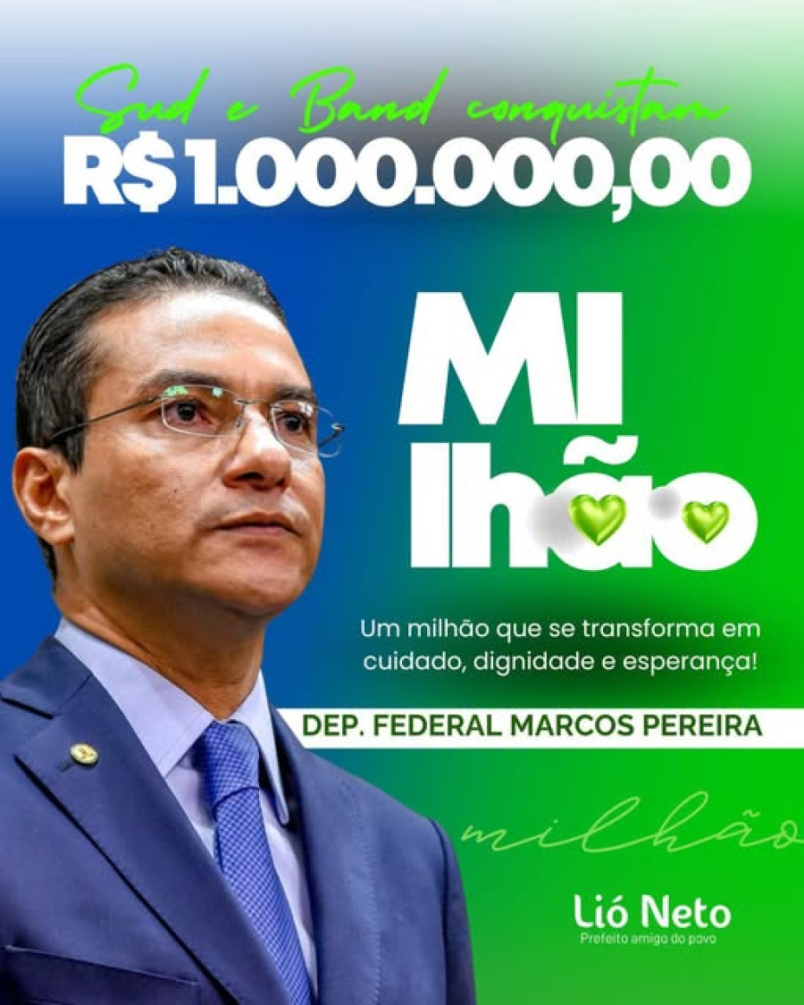 Deputado Marcos Pereira conquista mais 1 milhão para a saúde de Sud e Band