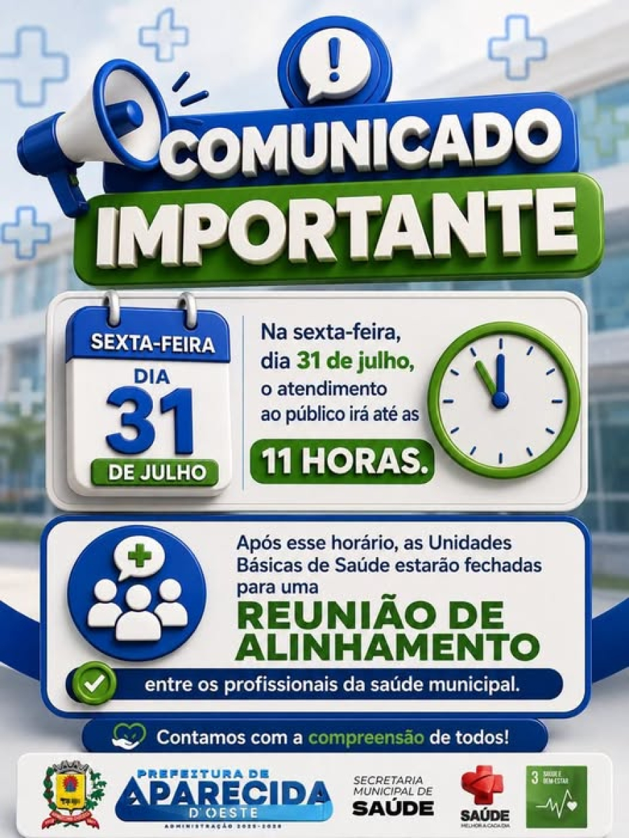 Atenção: Hoje 31 as UBSs terão horário especial