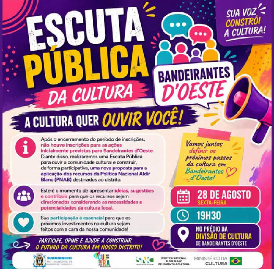 ESCUTA PÚBLICA DA CULTURA | BANDEIRANTES D’OESTE